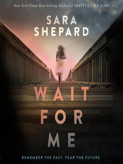 Title details for Wait for Me by Sara Shepard - Available